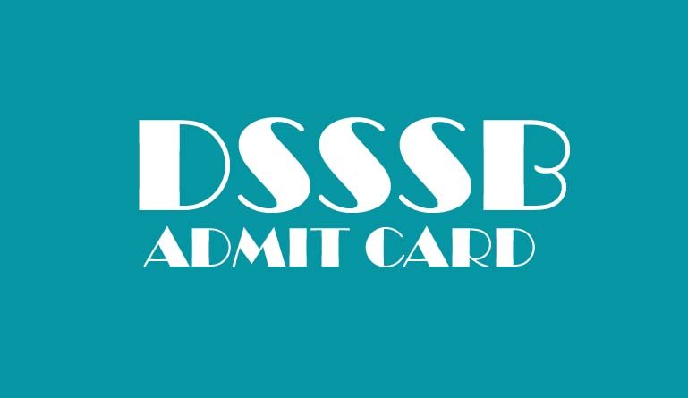 DSSSB Admit Card